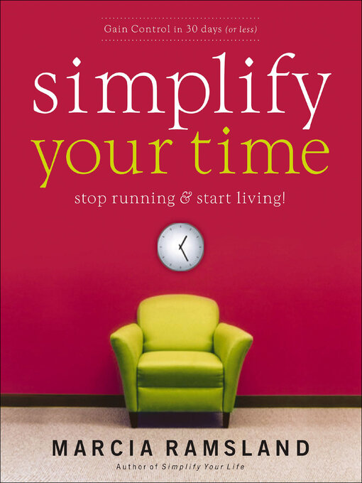 Title details for Simplify Your Time by Marcia Ramsland - Available